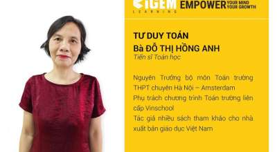 Chuỗi hoạt động đào tạo với chuyên gia - củng cố, tăng cường năng lực dạy toán và tư duy toán cho giáo viên bộ môn